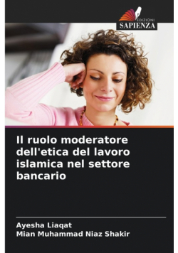Il ruolo moderatore dell'etica del lavoro islamica nel settore bancario