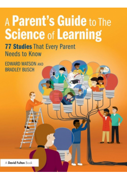 A Parent's Guide to The Science of Learning