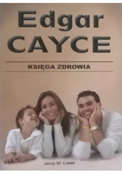 Księga zdrowia Edgar Cayce