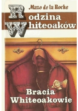 Rodzina Whiteoaków Bracia Whiteoakowie