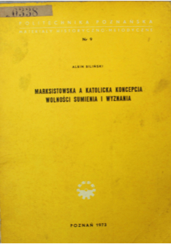 Marksistowska a katolicka koncepcja wolności sumienia i wyznania