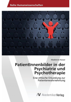 PatientInnenbilder in der Psychiatrie und Psychotherapie