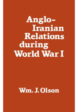 Anglo-Iranian Relations During World War I
