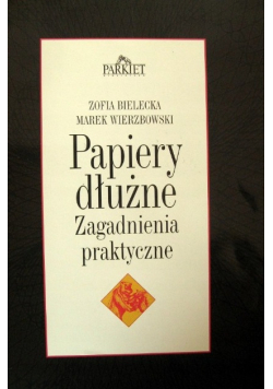 Papiery dłużne Zagadnienia praktyczne