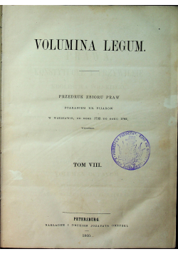 Volumina Legum Przedruk zbioru praw Tom VIII 1860 r.