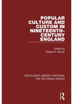 Popular Culture and Custom in Nineteenth-Century England