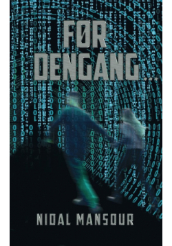 Før dengang ...