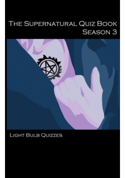 The Supernatural Quiz Book Season 3