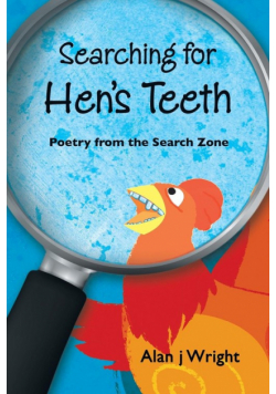 Searching For Hen's Teeth