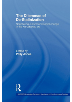 The Dilemmas of De-Stalinization