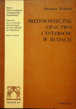 Średniowiecze opactwo cystersów w rudach