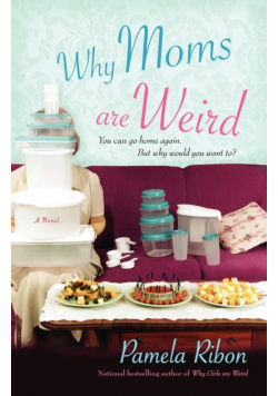 Why Moms Are Weird