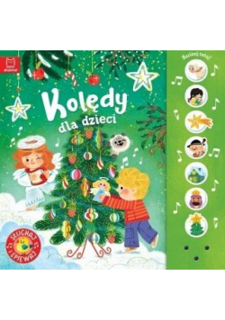 Kolędy dla dzieci. Słuchaj i śpiewaj!