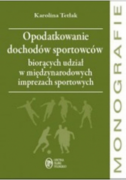 Opodatkowanie dochodów sportowców biorących udział w międzynarodowych imprezach sportowych