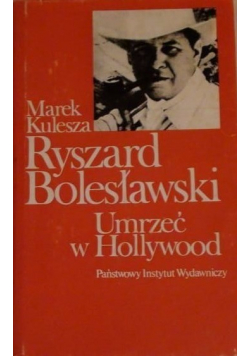 Ryszard Bolesławski umrzeć w Hollywood