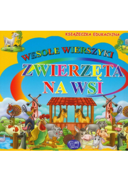 Zwierzęta na wsi wesołe wierszyki