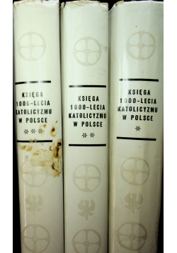 Księga 1000 lecia katolicyzmu w Polsce 3 tomy