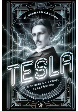 Tesla  Geniusz na skraju szaleństwa
