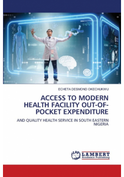Access To Modern Health Facility Out-Of-Pocket Expenditure