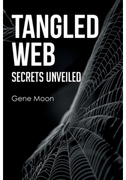 Tangled Web - Secrets Unveiled