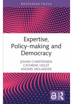 Expertise, Policy-making and Democracy