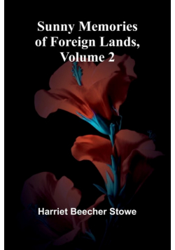 Sunny Memories of Foreign Lands, Volume 2
