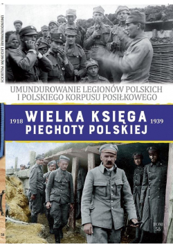 Wielka Księga Piechoty Polskiej. 58. Umundurowanie