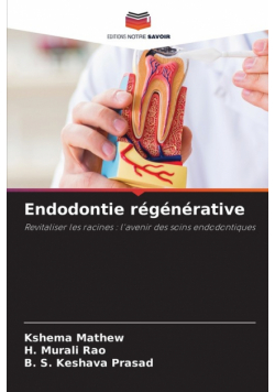 Endodontie régénérative