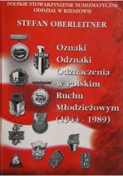 Oznaki Odznaki Odznaczenia w Polskim Ruchu Młodzieżowym 1944 - 1989