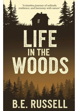 Life in the Woods