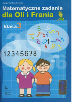 Matematyczne zadania dla Oli i Frania 3