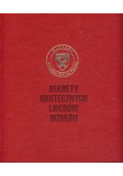 Sekrety skuteczności liderów biznesu