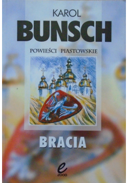 Powieści piastowskie Bracia