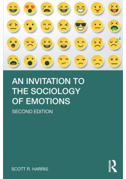 An Invitation to the Sociology of Emotions