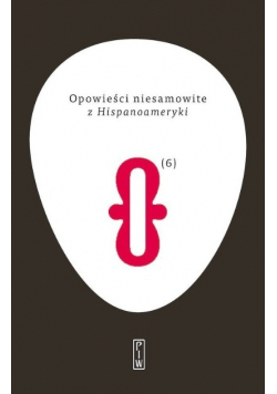 Opowieści niesamowite Tom 6 z Hispanoameryki