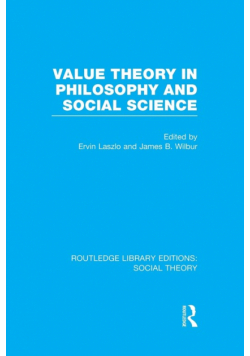 Value Theory in Philosophy and Social Science (RLE Social Theory)