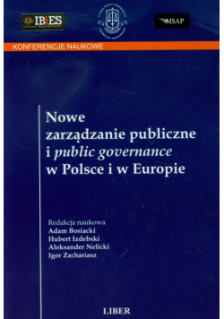 Nowe zarządzanie publiczne i public governance w Polsce i w Europie