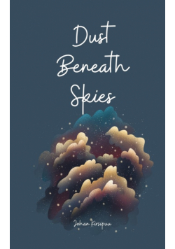 Dust Beneath Skies
