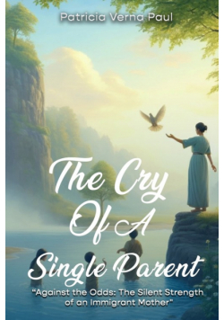 The Cry Of A Single Parent