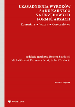 Uzasadnienia wyroków sądu karnego na urzędowych formularzach.