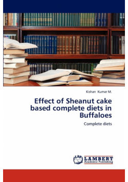 Effect of Sheanut cake  based complete diets in Buffaloes