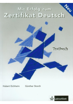 Mit Erfolg zum Zertifikat Deutsch Neu Testbuch + CD