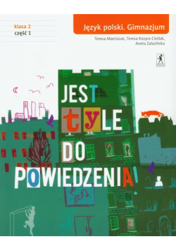 Jest tyle do powiedzenia 2 podręcznik część 1