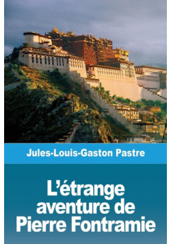 L'étrange aventure de Pierre Fontramie