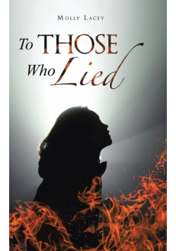 To Those Who Lied