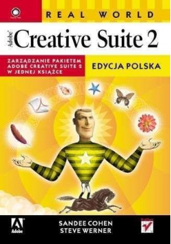 Real World Adobe Creative Suite 2. Edycja polska