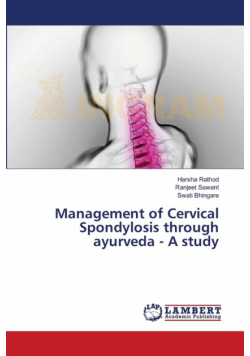 Management of Cervical Spondylosis through ayurveda - A study