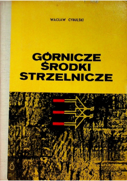 Górnicze środki strzelnicze