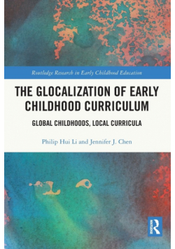 The Glocalization of Early Childhood Curriculum
