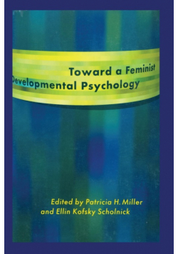 Toward a Feminist Developmental Psychology